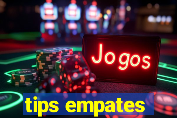 tips empates